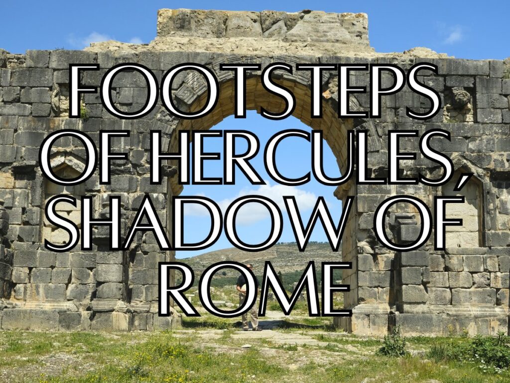 Footsteps of Hercules, Shadow of Rome